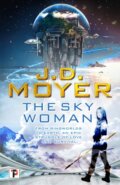 Kniha: The Sky Woman (J.D. Moyer). , 2018 Kniha: The Sky Woman (J.D. Moyer). , 2018
