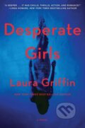 Kniha: Desperate Girls (Laura Griffin). Gallery Books, 2018 Kniha: Desperate Girls (Laura Griffin). Gallery Books, 2018