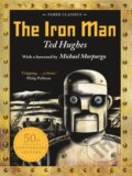 Kniha: The Iron Man (Ted Hughes). Faber and Faber, 2018 Kniha: The Iron Man (Ted Hughes). Faber and Faber, 2018