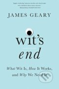 Kniha: Wit's End (James Geary). WW Norton & Co, 2019 Kniha: Wit's End (James Geary). WW Norton & Co, 2019