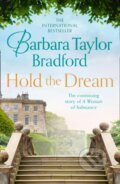 Kniha: Hold the Dream (Barbara Taylor Bradford). HarperCollins, 2019 Kniha: Hold the Dream (Barbara Taylor Bradford). HarperCollins, 2019