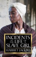Kniha: Incidents in the Life of a Slave Girl (Harriet Jacobs). G&D Media, 2020 Kniha: Incidents in the Life of a Slave Girl (Harriet Jacobs). G&D Media, 2020