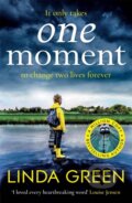 Kniha: One Moment (Linda Green). Quercus, 2020 Kniha: One Moment (Linda Green). Quercus, 2020