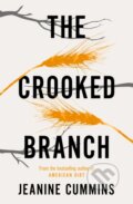 Kniha: The Crooked Branch (Jeanine Cummins). Tinder, 2020 Kniha: The Crooked Branch (Jeanine Cummins). Tinder, 2020