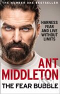 Kniha: The Fear Bubble (Ant Middleton). HarperCollins, 2020 Kniha: The Fear Bubble (Ant Middleton). HarperCollins, 2020