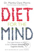 Kniha: Diet for the Mind (Martha Clare Morris). MacMillan, 2018 Kniha: Diet for the Mind (Martha Clare Morris). MacMillan, 2018