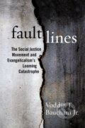 Kniha: Fault Lines (Voddie T. a Jr. Baucham). Salem Books, 2021 Kniha: Fault Lines (Voddie T. a Jr. Baucham). Salem Books, 2021