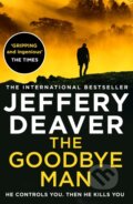 Kniha: The Goodbye Man (Jeffery Deaver). HarperCollins, 2021 Kniha: The Goodbye Man (Jeffery Deaver). HarperCollins, 2021