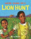 Kniha: We're Going on a Lion Hunt (David Axtell). Pan Macmillan, 2019 Kniha: We're Going on a Lion Hunt (David Axtell). Pan Macmillan, 2019