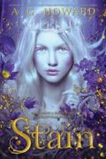 Kniha: Stain (A. G. Howard). Amulet Books, 2019 Kniha: Stain (A. G. Howard). Amulet Books, 2019