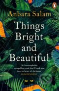 Kniha: Things Bright and Beautiful (Anbara Salam). Penguin Books, 2019 Kniha: Things Bright and Beautiful (Anbara Salam). Penguin Books, 2019
