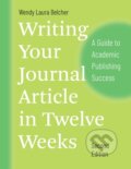 Kniha: Writing Your Journal Article in Twelve Weeks, Second Edition (Wendy Laura Belcher). University of Chicago, 2019 Kniha: Writing Your Journal Article in Twelve Weeks, Second Edition (Wendy Laura Belcher). University of Chicago, 2019