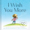 Kniha: I Wish You More (Amy Krouse Rosenthal a Tom Lichtenheld). Chronicle Books, 2020 Kniha: I Wish You More (Amy Krouse Rosenthal a Tom Lichtenheld). Chronicle Books, 2020