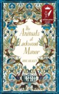Kniha: The Animals at Lockwood Manor (Jane Healey). Mantle, 2020 Kniha: The Animals at Lockwood Manor (Jane Healey). Mantle, 2020