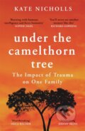 Kniha: Under the Camelthorn Tree (Kate Nicholls). Weidenfeld and Nicolson, 2020 Kniha: Under the Camelthorn Tree (Kate Nicholls). Weidenfeld and Nicolson, 2020