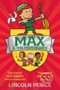 Kniha: Max and the Midknights (Lincoln Peirce). Pan Macmillan, 2020 Kniha: Max and the Midknights (Lincoln Peirce). Pan Macmillan, 2020