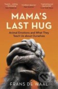 Kniha: Mama's Last Hug (Frans De Waal). Granta Books, 2020 Kniha: Mama's Last Hug (Frans De Waal). Granta Books, 2020