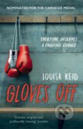 Kniha: Gloves Off (Louisa Reid). Guppy Publishing, 2020 Kniha: Gloves Off (Louisa Reid). Guppy Publishing, 2020