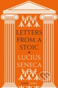 Kniha: Letters from a Stoic (Lucius Seneca). William Collins, 2020 Kniha: Letters from a Stoic (Lucius Seneca). William Collins, 2020