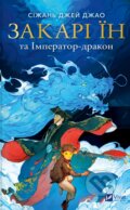 Kniha: Zakari In ta Imperator-drakon (Xiran Jay Zhao). Vivat, 2026 Kniha: Zakari In ta Imperator-drakon (Xiran Jay Zhao). Vivat, 2026