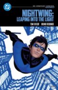 Kniha: Nightwing: Leaping into the Light: DC Compact Comics Edition (Bruno Redondo a Tom Taylor). , 2026 Kniha: Nightwing: Leaping into the Light: DC Compact Comics Edition (Bruno Redondo a Tom Taylor). , 2026