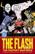 Kniha: DC Finest: The Flash: The Fastest Man Dead (Robert Kanigher). , 2026 Kniha: DC Finest: The Flash: The Fastest Man Dead (Robert Kanigher). , 2026
