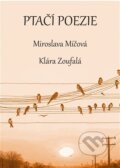 Kniha: Ptačí poezie (Miroslava Míčová). Talent Pro ART, 2026 Kniha: Ptačí poezie (Miroslava Míčová). Talent Pro ART, 2026