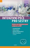 Kniha: Intenzivní péče pro sestry (Marie Zvoníčková, František Duška, Kateřina Rambousková a Šárka Línková). Maxdorf, 2026 Kniha: Intenzivní péče pro sestry (Marie Zvoníčková, František Duška, Kateřina Rambousková a Šárka Línková). Maxdorf, 2026