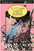 Kniha: Labutí kaštieľ (A. J. Cronin). Smena, 1991 Kniha: Labutí kaštieľ (A. J. Cronin). Smena, 1991