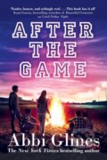 Kniha: After the Game (Abbi Glines). Simon & Schuster, 2017 Kniha: After the Game (Abbi Glines). Simon & Schuster, 2017