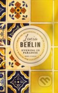 Kniha: Evening in Paradise (Lucia Berlin). Picador, 2018 Kniha: Evening in Paradise (Lucia Berlin). Picador, 2018