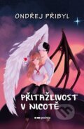 Kniha: Přitažlivost v nicotě (Ondřej Přibyl). Pointa, 2026 Kniha: Přitažlivost v nicotě (Ondřej Přibyl). Pointa, 2026