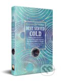 Kniha: Best Served Cold (Marie O'Regan a Paul Kane). Flame Tree Publishing, 2026 Kniha: Best Served Cold (Marie O'Regan a Paul Kane). Flame Tree Publishing, 2026