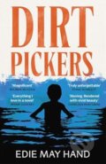 Kniha: Dirtpickers (Edie May Hand). Bonnier Books, 2026 Kniha: Dirtpickers (Edie May Hand). Bonnier Books, 2026