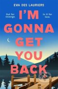 Kniha: I'm Gonna Get You Back (Eva Des Lauriers). Hot Key, 2026 Kniha: I'm Gonna Get You Back (Eva Des Lauriers). Hot Key, 2026