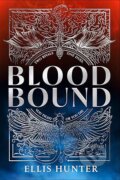Kniha: Blood Bound (Ellis Hunter). HarperCollins Publishers, 2026 Kniha: Blood Bound (Ellis Hunter). HarperCollins Publishers, 2026
