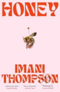 Kniha: Honey (Imani Thompson). HarperCollins Publishers, 2026 Kniha: Honey (Imani Thompson). HarperCollins Publishers, 2026