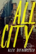 Kniha: All City (Alex Difrancesco). Seven Stories, 2019 Kniha: All City (Alex Difrancesco). Seven Stories, 2019