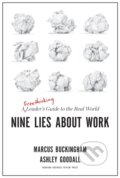 Kniha: Nine Lies About Work (Ashley Goodall a Marcus Buckingham). Harvard Business Review Press, 2019 Kniha: Nine Lies About Work (Ashley Goodall a Marcus Buckingham). Harvard Business Review Press, 2019