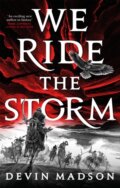 Kniha: We Ride the Storm (Devin Madson). Orbit, 2020 Kniha: We Ride the Storm (Devin Madson). Orbit, 2020