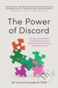 Kniha: The Power of Discord (Dr Claudia M. Gold a Dr Ed Tronick). Scribe Publications, 2020 Kniha: The Power of Discord (Dr Claudia M. Gold a Dr Ed Tronick). Scribe Publications, 2020