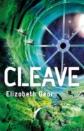 Kniha: Cleave (Elizabeth Bear). Gollancz, 2019 Kniha: Cleave (Elizabeth Bear). Gollancz, 2019