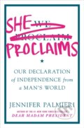 Kniha: She Proclaims (Jennifer Palmieri). Grand Central Publishing, 2020 Kniha: She Proclaims (Jennifer Palmieri). Grand Central Publishing, 2020