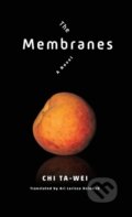 Kniha: The Membranes (Ari Lariss Heinrich). Columbia University Press, 2021 Kniha: The Membranes (Ari Lariss Heinrich). Columbia University Press, 2021