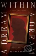 Kniha: A Dream within a Dream (Melissa Kosci a Mike Nappa). , 2020 Kniha: A Dream within a Dream (Melissa Kosci a Mike Nappa). , 2020