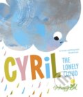 Kniha: Cyril the Lonely Cloud (Tim Hopgood). Oxford University Press, 2020 Kniha: Cyril the Lonely Cloud (Tim Hopgood). Oxford University Press, 2020