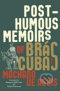 Kniha: Posthumous Memoirs of Bras Cubas (Joaquim Maria Machado de Assis). , 2020 Kniha: Posthumous Memoirs of Bras Cubas (Joaquim Maria Machado de Assis). , 2020