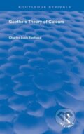 Kniha: Goethe’s Theory of Colours (Johann Wolfgang von Goethe). Routledge, 2019 Kniha: Goethe’s Theory of Colours (Johann Wolfgang von Goethe). Routledge, 2019