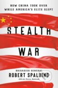 Kniha: Stealth War (Robert Spalding). Portfolio, 2019 Kniha: Stealth War (Robert Spalding). Portfolio, 2019