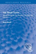 Kniha: The Royal Touch (Routledge Revivals) (Marc Bloch). Routledge, 2020 Kniha: The Royal Touch (Routledge Revivals) (Marc Bloch). Routledge, 2020